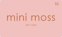 Mini Moss - Gift Card